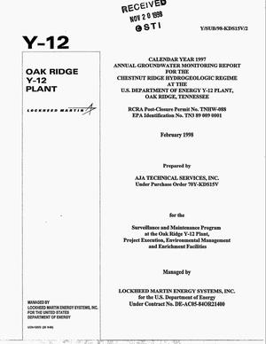 Calendar Year 1997 Annual Groundwater Monitoring Report For The Chestnut Ridge Hydrogeologic Regime At The U.S. Department of Energy Y-12 Plant, Oak Ridge, Tennessee