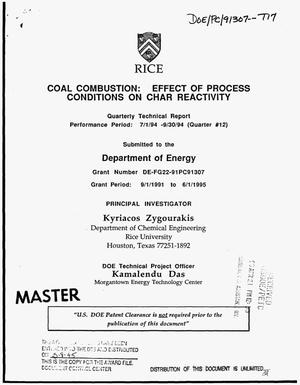 Coal combustion: Effect of process conditions on char reactivity. Quarterly technical report, July 1, 1994--September 30, 1994