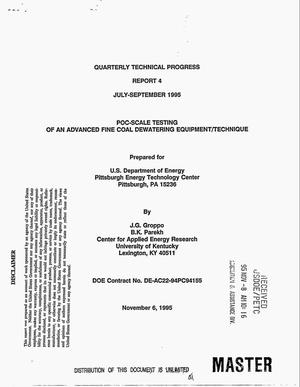 POC-scale testing of an advanced fine coal dewatering equipment/technique. Quarterly technical progress report, No. 4, July 1995--September 1995