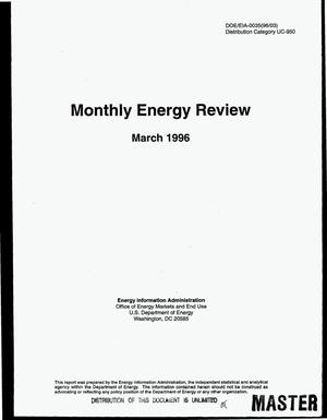 Monthly energy review: March 1996