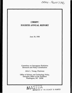 Committee on Interagency Radiation Research and Policy Coordination. Fourth annual report, July 1, 1987--June 30, 1988
