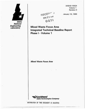 Mixed Waste Focus Area integrated technical baseline report, Phase 1: Volume 1