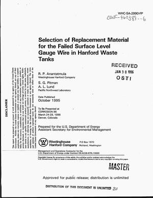 Selection of replacement material for the failed surface level gauge wire in Hanford waste tanks