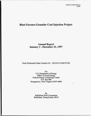 Blast Furnace Granular Coal Injection Projection. Annual Report, Jan 1 - Dec 31, 1997