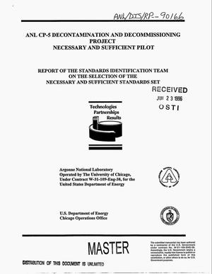 ANL CP-5 decontamination and decommissioning project necessary and sufficient pilot. Report of the standards identification team on the selection of the necessary and sufficient standards set