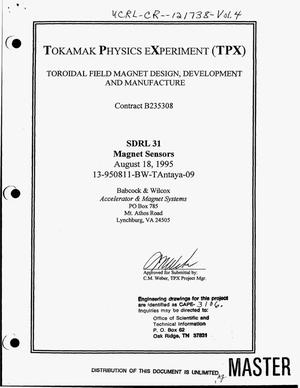 Tokamak Physics EXperiment (TPX): Toroidal magnet design, development and manufacture. SDRL 31, Magnet sensors. Volume 4
