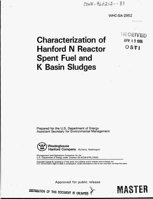 Characterization of Hanford N Reactor spent fuel and K Basin sludges