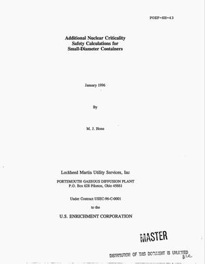 Additional nuclear criticality safety calculations for small-diameter containers