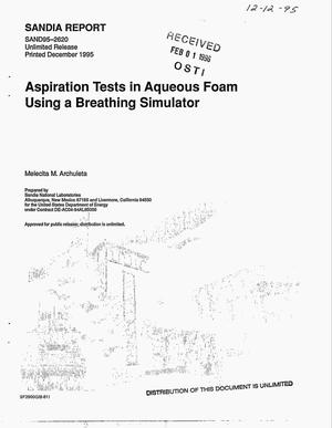 Aspiration tests in aqueous foam using a breathing simulator