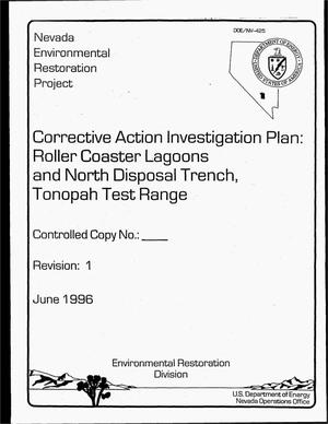 Corrective Action Investigation Plan: Roller Coaster Lagoons and North Disposal Trench, Tonopah Test Range, Revision 1