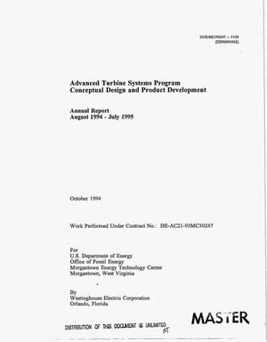 Advanced turbine systems program conceptual design and product development. Annual report, August 1994--July 1995