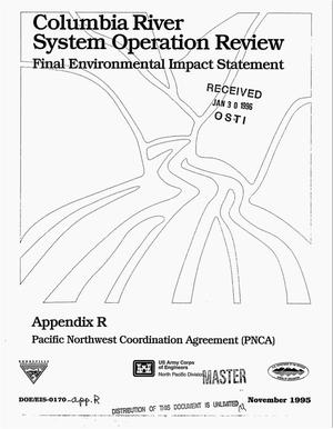 Columbia River System Operation Review : Final Environmental Impact Statement, Appendix R: Pacific Northwest Coordination agreement (PNCA).