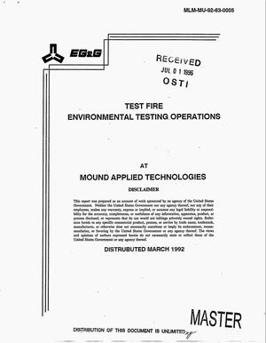 Test fire environmental testing operations at Mound Applied Technologies