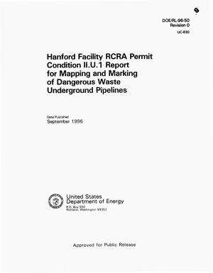 Hanford facility RCRA permit condition II.U.1 report: mapping of underground piping
