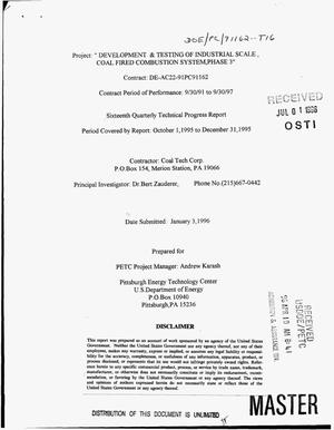 Development and testing of industrial scale, coal fired combustion system, Phase 3. Sixteenth quarterly technical progress report, October 1--December 31, 1995