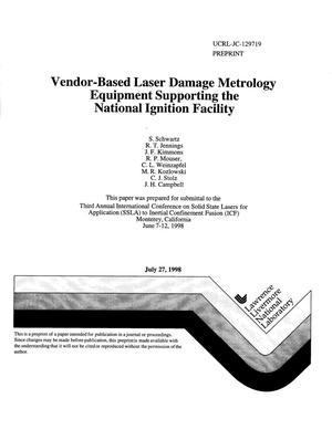 Vendor-based laser damage metrology equipment supporting the National Ignition Facility