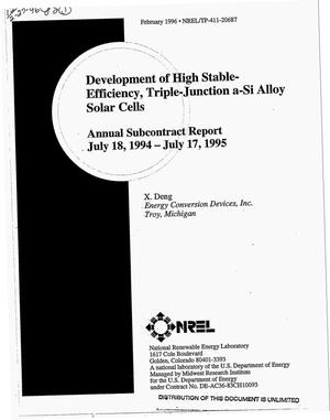 Development of high stable-efficiency, triple-junction a-Si alloy solar cells. Annual subcontract report, July 18, 1994--July 17, 1995