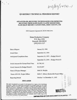 Advanced oil recovery technologies for improved recovery from slope basin clastic reservoirs, Nash Draw Brushy Canyon Pool, Eddy County, NM. Quarterly technical progress report, October 1--December 31, 1995