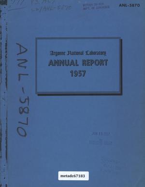 Argonne National Laboratory Annual Report: 1957