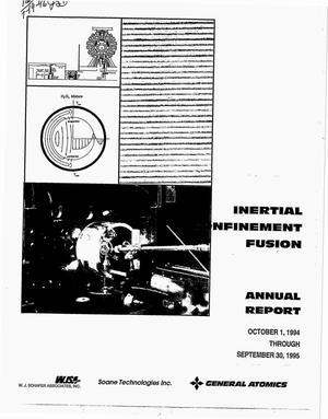 Inertial confinement fusion target component fabrication and technology development support. Annual report, October 1, 1994--September 30, 1995