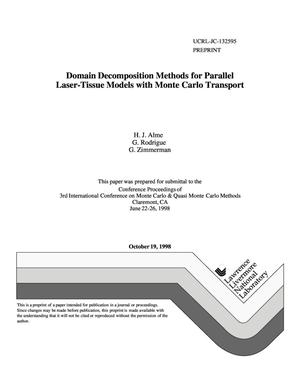 Domain decomposition methods for parallel laser-tissue models with Monte Carlo transport