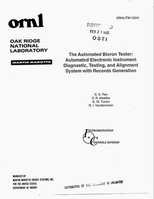 The Automated Bicron Tester: Automated electronic instrument diagnostic, testing, and alignment system with records generation
