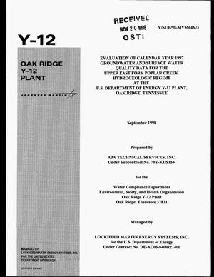 Evaluation of Calendar Year 1997 Groundwater and Surface Water Quality Data For The Upper East Fork Poplar Creek Hydrogeologic Regime At The U.S. Department of Energy Y-12 Plant, Oak Ridge, Tennessee