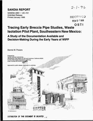 Tracing early breccia pipe studies, Waste Isolation Pilot Plant, southeastern New Mexico: A study of the documentation available and decision-making during the early years of WIPP