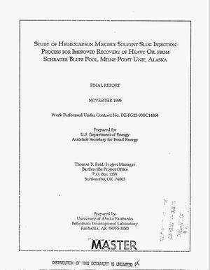 Primary view of object titled 'Study of Hydrocarbon Miscible Solvent Slug Injection Process for Improved Recovery of Heavy Oil From Schrader Bluff Pool, Milne Point Unit, Alaska. Final Report'.