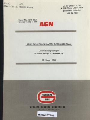 Army Gas-Cooled Reactor Systems Program Quarterly Progress Report: October 1 - December 31, 1963