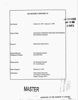 Advance concepts for the conversion of syngas liquids. Quarterly report {number_sign}5, October 30, 1995--January 31, 1996
