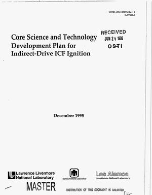 Core science and technology development plan for indirect-drive ICF ignition. Revision 1
