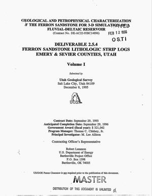 Geological and petrophysical characterization of the Ferron Sandstone for 3-D simulation of a fluvial-deltaic reservoir. Deliverable 2.5.4, Ferron Sandstone lithologic strip logs, Emergy & Sevier Counties, Utah: Volume I