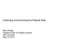 Thumbnail image of item number 1 in: 'Collecting and Archiving the Federal Web'.