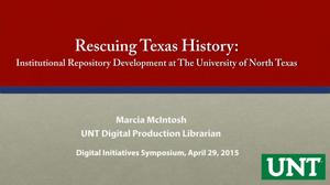 Rescuing Texas History: Institutional Repository Development at the University of North Texas