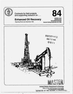 Contracts for field projects and supporting research on enhanced oil recovery. Quarterly technical progress report, July 1, 1995--September 30, 1995