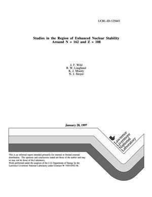 Studies in the region of enhanced nuclear stability around N = 162 and Z = 108