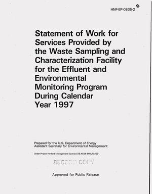 Statement of work for services provided by the waste sampling and characterization facility for the effluent and environmental monitoring program during calendar year 1997