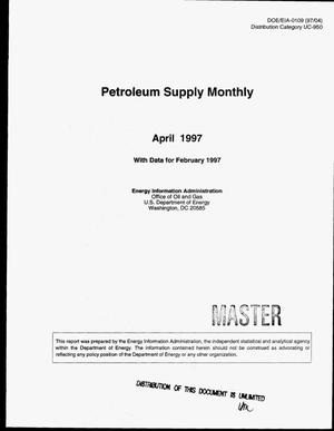 Petroleum supply monthly with data for February 1997