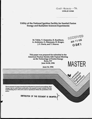 Utility of the National Ignition Facility for inertial fusion energy and radiation sciences experiments