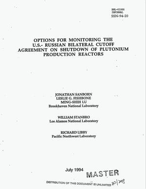 Options for monitoring the US Russian bilateral cutoff agreement on shutdown of plutonium production reactors
