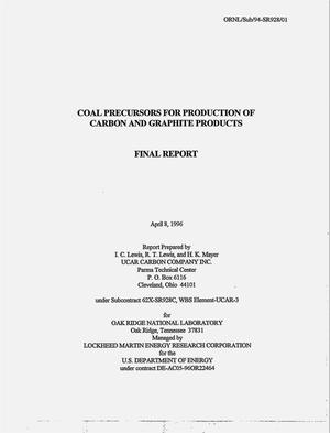 Coal precursors for production of carbon and graphite products. Final report