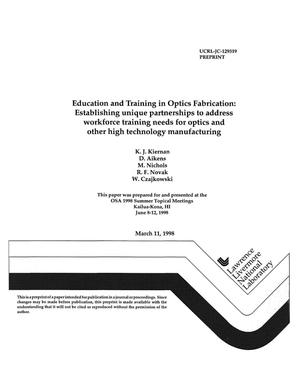Education and training in optics fabrication: establishing unique partnerships to address workforce training needs for optics and other high technology manufacturing