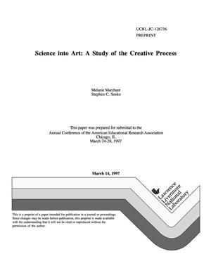 Science into art: A study of the creative process