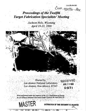 Proceedings of the twelfth target fabrication specialists` meeting