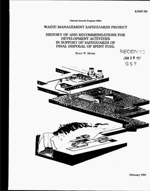 Waste management safeguards project: History of and recommendations for development activities in support of safeguards of final disposal of spent fuel