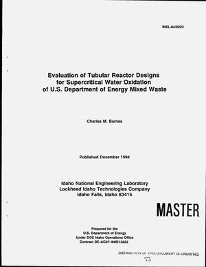 Evaluation of tubular reactor designs for supercritical water oxidation of U.S. Department of Energy mixed waste