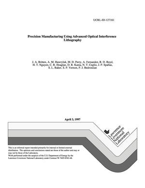 Precision manufacturing using advanced optical interference lithography. Final report