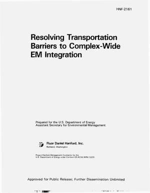 Resolving transportation barriers to complex-wide EM integration