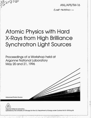 Atomic physics with hard X-rays from high brilliance synchrotron light sources